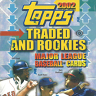 2002 Topps Traded and Rookies Baseball Cards